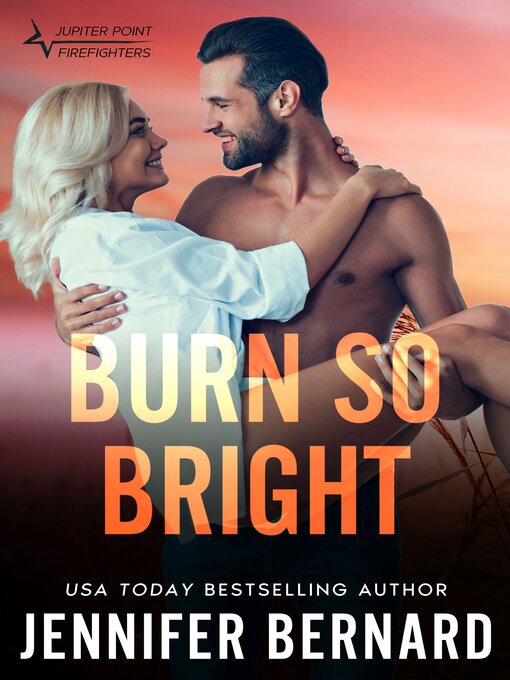Title details for Burn So Bright by Jennifer Bernard - Available